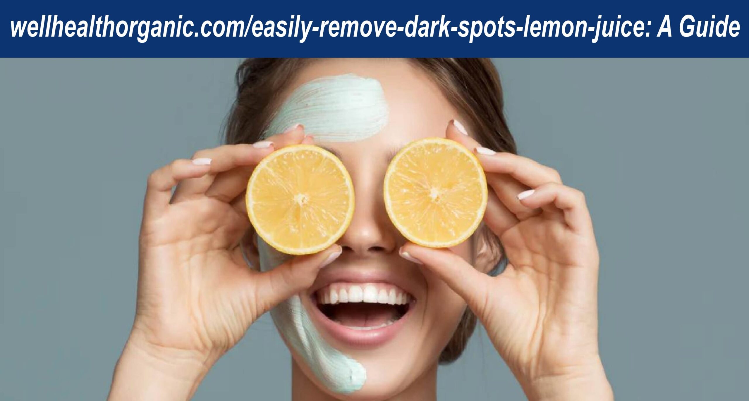 wellhealthorganic.com/easily-remove-dark-spots-lemon-juice