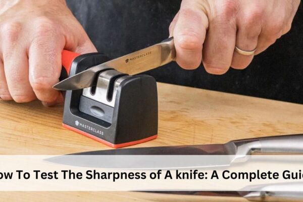 how to test the sharpness of a knife